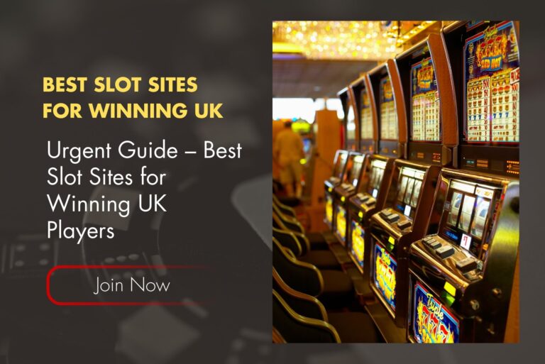 Urgent Guide – Best Slot Sites for Winning UK Players